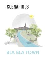 Scenario 3 : Best Case Scenario - Bla Bla Town!