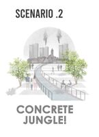 Scenario 2 : Worst Case Scenario - Concrete Jungle
